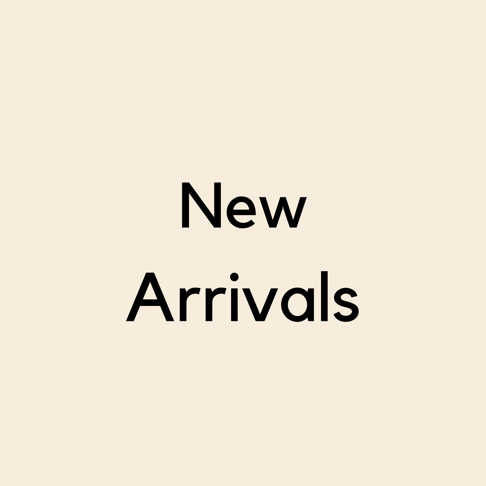 New Arrivals